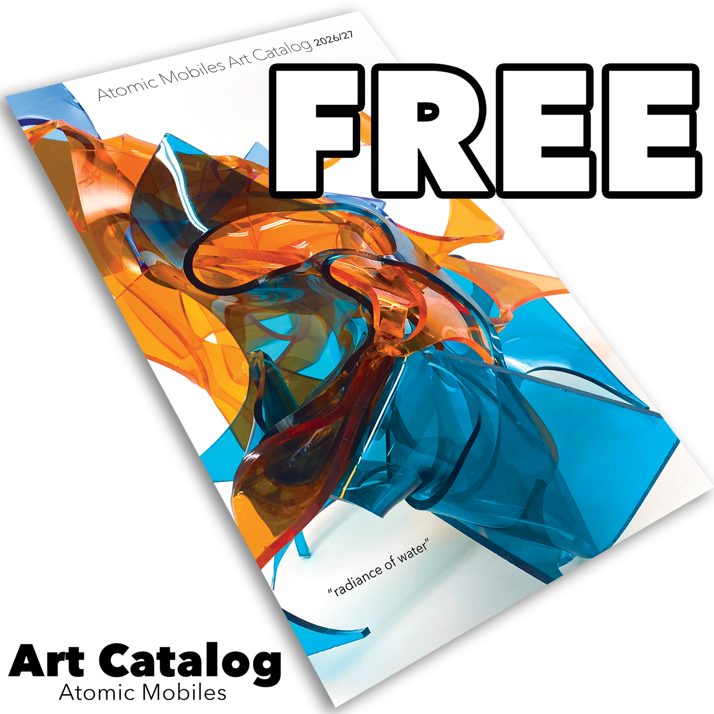 FREE 2026/27 Atomic Mobiles Art Catalog featuring retro mid century modern kinetic art mobiles, abstract sculpture, mdoern stabiles, and more by AtomicMobiles.com