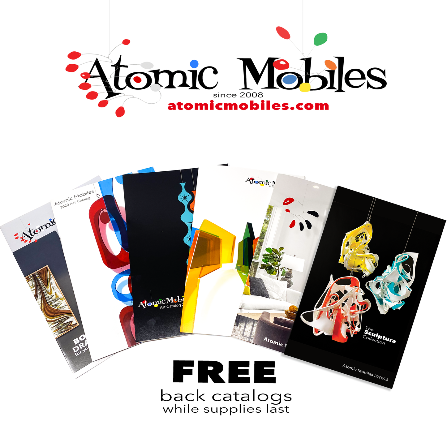 FREE Atomic Mobiles back catalogs with request of FREE 2026/27 Modern Kinetic Art Catalog by AtomicMobiles.com - while supplies last